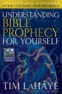 Understanding Bible Prophecy For Yourself di Dave Gilbert, Tim F. LaHaye edito da Harvest House Publishers,u.s.