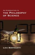 An Introduction to the Philosophy of Science di Lisa Bortolotti edito da Polity Press