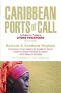Caribbean Ports Of Call: Eastern And Southern Regions di Kay Showker edito da Rowman & Littlefield