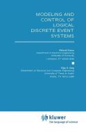 Modeling and Control of Logical Discrete Event Systems di Vijay K. Garg, Ratnesh Kumar edito da Springer US