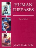 Human Diseases di Health Professions Institute, John H. Dirckx edito da Health Professions Institute
