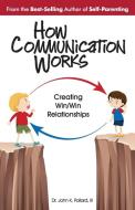 How Communication Works di John K Pollard edito da The Filemaker Education Series