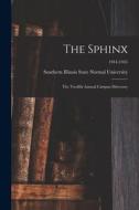 The Sphinx: The Twelfth Annual Campus Directory; 1944-1945 edito da LIGHTNING SOURCE INC