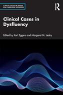 Clinical Cases In Dysfluency edito da Taylor & Francis Ltd