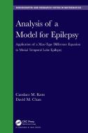 Analysis Of A Model For Epilepsy di Candace M. Kent, David M. Chan edito da Taylor & Francis Ltd