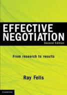 Effective Negotiation di Ray Fells edito da Cambridge University Press