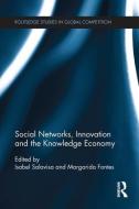Social Networks, Innovation and the Knowledge Economy di Isabel Salavisa edito da Taylor & Francis Ltd