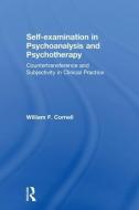 Self-examination in Psychoanalysis and Psychotherapy di William F. Cornell edito da Taylor & Francis Ltd
