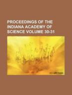 Proceedings Of The Indiana Academy Of Sc di Indiana Academy of Science, Books Group edito da Rarebooksclub.com