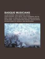 Basque Musicians: Juli N Gayarre, Amaia di Books Llc edito da Books LLC, Wiki Series