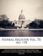 Federal Register Vol. 70, No. 178 edito da Bibliogov