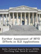 Further Assessment Of Mvd Effects In Sld Applications di Jen-Ching Tsao, David N Anderson edito da Bibliogov