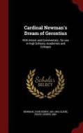 Cardinal Newman's Dream Of Gerontius di Cardinal John Henry Newman edito da Andesite Press