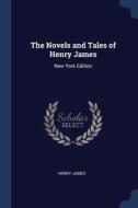 The Novels And Tales Of Henry James: New di HENRY JAMES edito da Lightning Source Uk Ltd