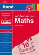 Bond No Nonsense Maths 10-11 Years di Sarah Lindsay edito da Oxford University Press