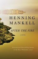 After the Fire di Henning Mankell edito da THORNDIKE PR