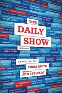 The Daily Show (The Book) di Jon Stewart, Chris Smith edito da Hachette Book Group USA