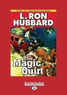 The Magic Quirt di L. Ron Hubbard edito da Readhowyouwant.com Ltd