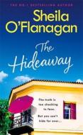 The Hideaway di Sheila O'Flanagan edito da Headline Publishing Group