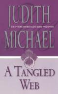 Tangled Web di Judith Michael edito da Gallery Books