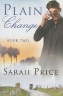 Plain Change di Sarah Price edito da Amazon Publishing