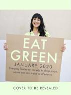 Eat Green di Melissa Hemsley edito da Ebury Publishing