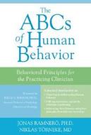 The Abcs Of Human Behavior di Jonas Ramnero, Niklas Torneke edito da New Harbinger Publications