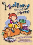 #1 Mallory on the Move di Laurie Friedman edito da CAROLRHODA BOOKS