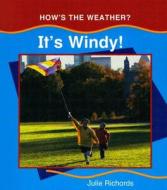 It's Windy! di Julie Richards edito da MacMillan/Australia