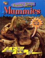 Freaky Facts About Mummies di Iqbal Hupaperain edito da Two-Can Publishers