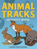 Animal Tracks Activity Book di Brett Ortler edito da ADVENTURE PUBN