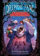 Please Don't Eat the Children di Dan Greenburg edito da LEVELED READERS