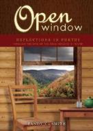 Open Window: Reflections in Poetry di Randy C. Smith edito da Tate Publishing & Enterprises