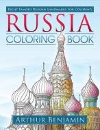Russia Coloring Book: 8 Famous Russian Landmarks for Coloring di Arthur Benjamin edito da LIGHTNING SOURCE INC