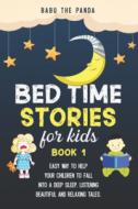 Bed Time Stories For Kids di The Panda Babu The Panda edito da Independently Published