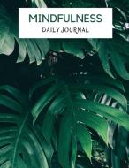 Mindfulness Daily Journal di Kayla Moore edito da KAYLA MOORE