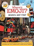 Where's Emoji? di Holly Brook-Piper edito da Bonnier Books Ltd