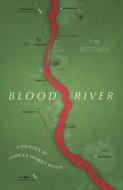 Blood River di Tim Butcher edito da Random House UK Ltd