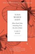When Death Takes Something From You Give It Back di Naja Marie Aidt edito da Quercus Publishing Plc