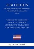 FISHERIES OF THE NORTHEASTERN di The Law Library edito da INDEPENDENTLY PUBLISHED
