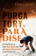 From Purgatory To Paradise di Feng Jicai edito da ACA Publishing Limited