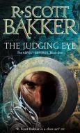 The Judging Eye di R. Scott Bakker edito da Little, Brown Book Group