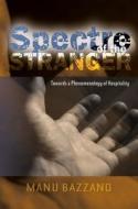 Spectre of the Stranger di Manu Bazzano edito da Sussex Academic Press