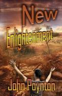 The New Enlightenment di John Poynton edito da Kima Global Publishers
