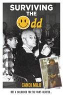 Surviving The Odd di Milo Candi Milo edito da New Haven Publishing Ltd