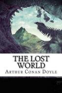 The Lost World di Arthur Conan Doyle edito da Createspace Independent Publishing Platform