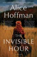 The Invisible Hour di Alice Hoffman edito da ATRIA