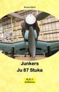 Ebook Junkers Ju 87 Stuka di Brown Kittel edito da R.E.I. Editions