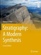 Stratigraphy: A Modern Synthesis di Andrew D. Miall edito da Springer Nature Switzerland AG