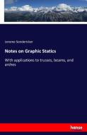Notes on Graphic Statics di Jerome Sondericker edito da hansebooks